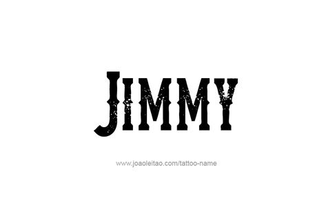 Tattoo Design  Name Jimmy Jimmy Tattoo Name, Butterfly Wings Art, Tattoo Design Name, We Bare Bears Wallpapers, Name Tattoo Designs, Design Name, Jimmy Page, Name Tattoo, We Bare Bears