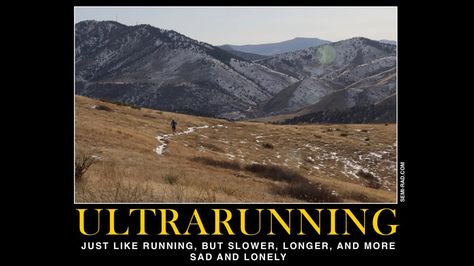 Or anyone who's run farther than is reasonably fun Funny Marathon Quotes, Ultra Running Quotes, Marathon Quotes, Trail Running Gear, Running Memes, Ultra Running, Ultra Marathon, Running Humor, Learn To Run