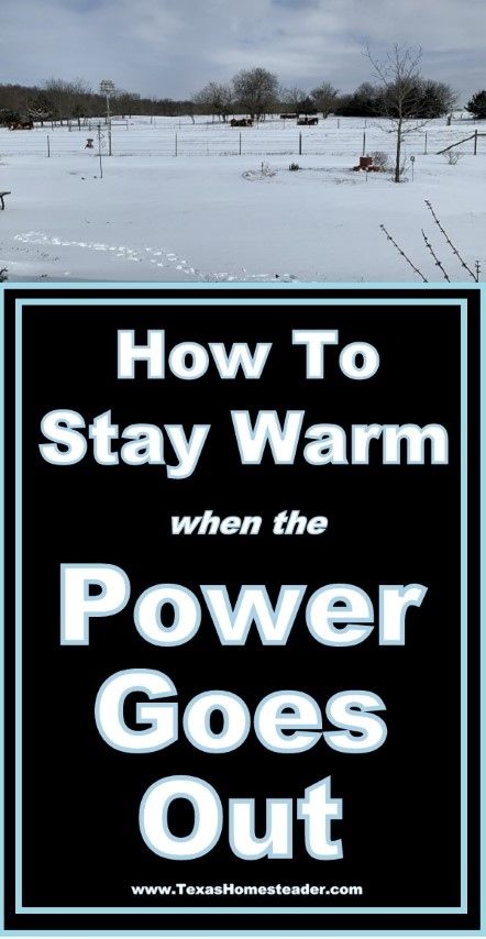 How do you stay warm when the power goes out? Come see tips for keeping warm even with no power. #TexasHomesteader No Power Hacks, No Power Survival, How To Keep Warm In Winter, Keeping Warm Without Electricity, How To Stay Warm In Winter, Winter Prepping, Keeping Warm In Winter, Heating Your Home Without Power, How To Stay Cool In The Heat Outside