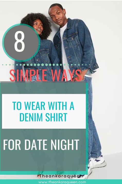 A young black couple wear matching denim jackets with denim jeans. The man wears a pair of sneakers while the woman wears a pair of heels with hers. Denim Shirt Women, Long Denim Shirt, Black Denim Shirt, Denim Shirt Outfit, Shirt With Jeans, Denim Shirt Style, Wide Legged Jeans, Denim Shirt With Jeans, Blue Denim Shirt