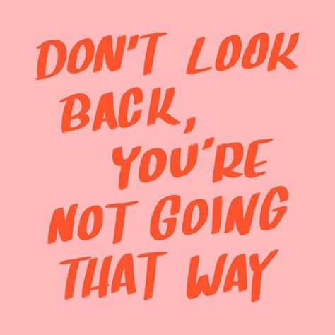 Don't Look Back, Happy Words, Quote Aesthetic, Pretty Words, Cute Quotes, Pretty Quotes, Happy Quotes, The Words, Positive Vibes