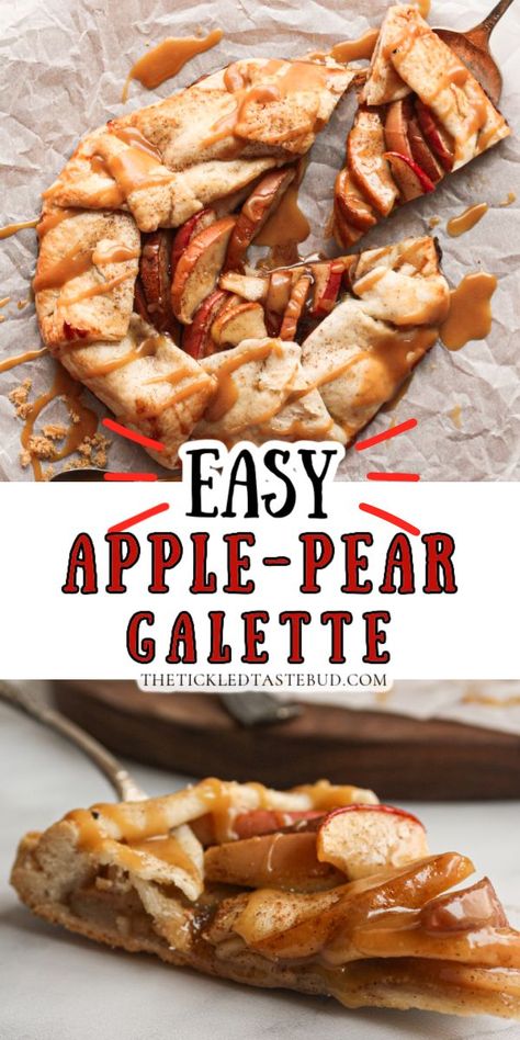 APPLE-PEAR GALETTE Pear Galette, Store Bought Pie Crust, Pear Pie, Apple Galette, Pear Tart, Galette Recipe, Apple Pear, Easiest Apples, Caramel Sauce