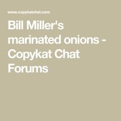 Bill Miller Onion Recipe, Marinated Onions Recipe, Pickled White Onions, Pickle Onions, Onion Blossom, Snack Meals, Marinated Onions, Pickle Onions Recipe, Sides Dishes