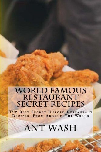 World Famous Restaurant Secret Recipes The Best Secret Untold Restaurant Recipes  From Around The World Famous Restaurant Recipes, Waffle Cone Recipe, Restaurant Recipes Famous, Lunch Easy, Recipes From Around The World, Louisiana Recipes, Copykat Recipes, Copycat Restaurant Recipes, Famous Recipe