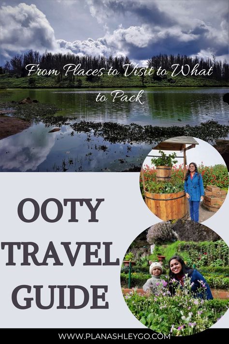 Ooty Travel Guide: Places to Visit, Things to Do, How to Reach, Where to Eat, and Where to Shop is a comprehensive guide to Ooty travel planning. The images show a landscape photo of Ooty Lake and the circular images have me and my son in the backdrop of flwers in Ooty Botanical Gardens in Ooty. Places To Visit In Ooty, Ooty Trip Outfit Women, Ooty Trip Outfit, Ooty Hill Station, Ooty Tourist Places, Ooty Trip, Weather In India, 2 Days Trip, Backpacking India