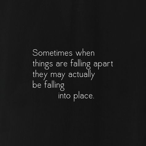 Apple Device Wallpaper – Sometimes When Things Fall Apart… Things Are Falling Into Place Quotes, Sometimes When Things Are Falling, Things Falling Into Place Quotes, Everything Is Falling Into Place Quotes, Everything Will Fall Into Place Quotes, Falling Into Place Quotes, Falling Back Quotes, Falling Down Quotes, Fall Back Quotes