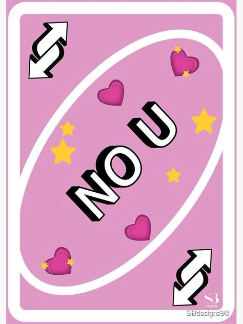 Wallpaper No You Uno Card, Simp Reaction Memes, Diy Uno Cards, Carte Uno, Uno Reverse Card, Reverse Card, Uno Reverse, Play Uno, No U