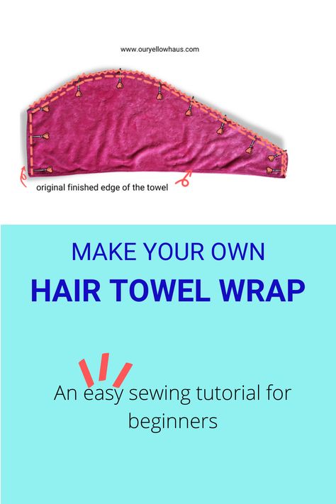 Make this simple hair towel wrap in 3 easy steps. Level up your hair care routine with this quick sewing project that is ideal for a beginner in sewing. Diy Hair Towel, Hair Towels, Hair Towel Wrap, Daily Beauty Routine, Simple Sewing, Simple Hair, Towel Wrap, Hair Towel, Small Sewing Projects