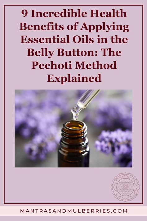 Discover the incredible benefits of applying essential oils in the belly button using the Pechoti Method. Learn about the Ayurvedic practice. Oils In Belly Button Benefits, Essential Oils In Belly Button, Pechoti Method, Nutritional Therapy Practitioner, Turmeric Oil, Ginger Oil, Nutritional Therapy, Grapefruit Oil, Chamomile Oil