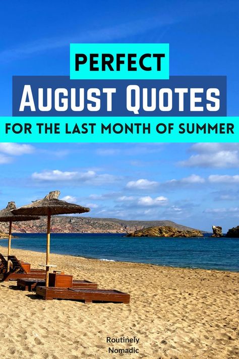 August Month Quotes, Welcome August Quotes, End Of Summer Quotes, Welcome August, August Quotes, Inspirational Funny, Ending Quotes, Monthly Quotes, Hello August