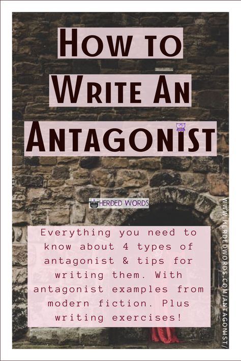 Who's the antagonist of your story? Learn how to write an antagonist today including 4 different types of antagonist (internal, anybody, evil, non-species) &  5 tips for writing your antagonist. See examples of antagonists from bestselling and award-winning modern fiction. Plus, get writing exercises and prompts so that you can practice everything you've learned about the antagonist. Novel Writing Inspiration, Writing Inspiration Tips, Tips For Writing, Writing Fantasy, Writing Prompts For Writers, Create Your Story, Writing Exercises, Writing Characters, Writers Write