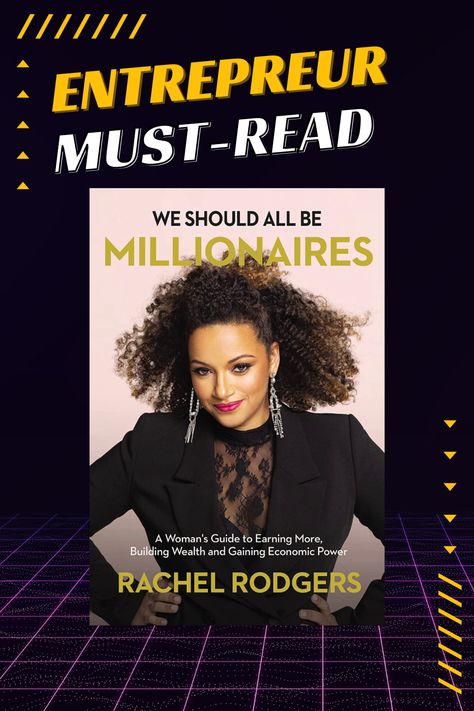 If you're an entrepreneur, you MUST read Rachel Rodgers book We Should All be Millionaires. It will help you to achieve goals you never thought possible. It is beyond motivating and has incredible take aways throughout. Want more for your business? Order this book a-sap! Rachel Rodgers, Books For Entrepreneur Women, Best Books For Entrepreneurs, I Will Teach You To Be Rich Book, Books For Female Entrepreneurs, Entrepreneurship Books, Achieve Goals, Building Wealth, Wealth Building