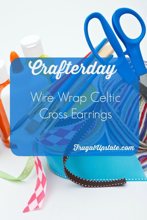 Wire Wrap Celtic Cross Earrings — Crafterday | Frugal Upstate Diy Valentine's Treats, Holiday Chaos, Building A Raised Garden, Life Binder, Easy Crochet Baby Blanket, Kids Planner, Easy Crochet Baby, Ornament Ideas, Fabric Ornaments