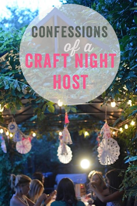 Confessions of a Ladies Craft Night Host How To Host A Craft Party, How To Host A Craft Night, Hosting A Craft Party, Craft Ideas For Ladies Night, Hosting Craft Night, Moms Craft Night Ideas, Fall Craft Night Ideas Ladies Party, Ladies Night At Home Ideas, Womens Craft Night