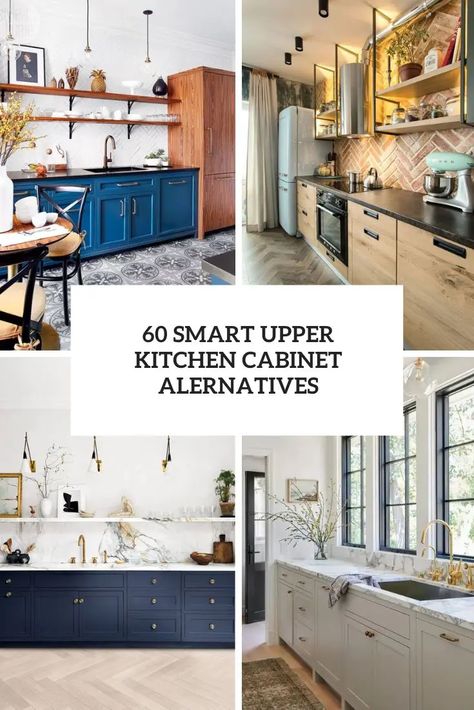 smart upper kitchen cabinet alternatives cover Kitchen No High Cabinets, Kitchen Cabinets Alternatives, Alternatives To Kitchen Cabinets, Alternatives To Upper Kitchen Cabinets, Kitchen With Less Upper Cabinets, Kitchen No Cupboards, Upper Cabinet Alternatives, Alternative To Kitchen Cabinets, Kitchen Cabinet Alternatives Diy