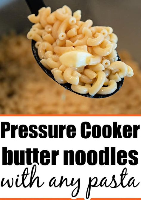 How to cook pressure cooker pasta in Instant Pot, Ninja Foodi or Crockpot Express is here. Perfectly tender buttered or plain noodles. Instant Pot Buttered Noodles, Pasta In Instant Pot, Recipes With Elbow Noodles, Butter Noodles Recipe, Pressure Cooker Recipes Pasta, Buttery Noodles, Buttered Noodles Recipe, Plain Noodles, Pressure Cooker Pasta