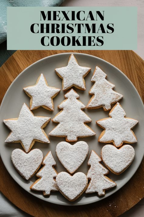 Powdered sugar-dusted star, tree, and heart-shaped cookies on a plate. Mexican Sugar Cookies Recipe, Mexican Christmas Cookies, Traditional Mexican Christmas, Mexican Cookies Recipes, Different Cookie Recipes, To Go Recipes, Homemade Christmas Cake, Mexican Cookies, Mexican Sweets