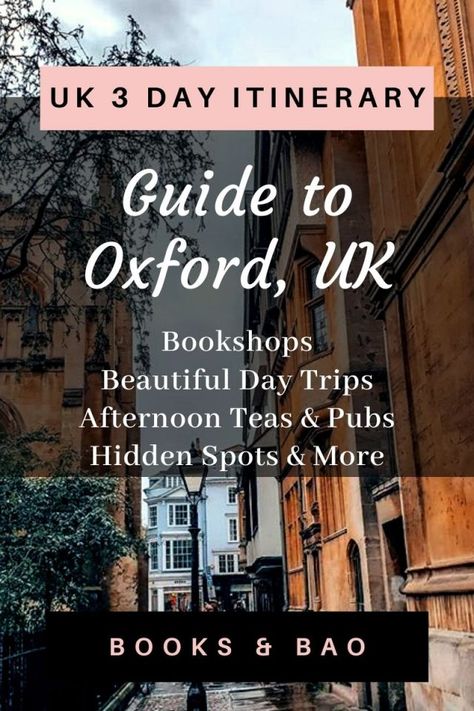 The Ultimate 3 Day Oxford Itinerary (UK) Spot Books, Literary Travel, Blenheim Palace, J R R Tolkien, Christ Church, River Thames, Dream City, England Travel, Oscar Wilde