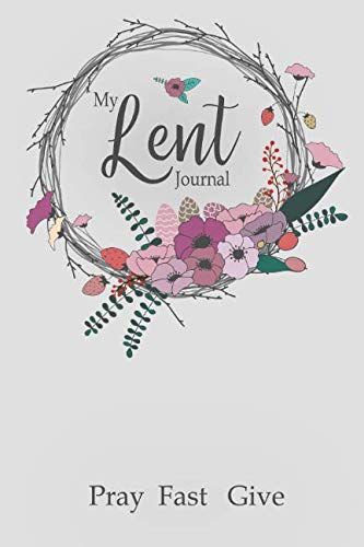 My Lent Journal: Pray Fast Give - A notebook for the Lent... https://www.amazon.ca/dp/1796556149/ref=cm_sw_r_pi_dp_U_x_vq7yCb9CHNSM1 Lenten Season, Holy Week, Journal Notebook, Notebook, Home Decor Decals