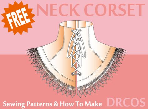 Neck corset Sewing Patterns | DRCOS Patterns & How To Make Corset Sewing Patterns, Corset Diy, Corset Tutorial, Corset Sewing, Japanese Sewing Patterns, Corset Sewing Pattern, Neck Corset, Diy Leather Projects, Sewing Alterations