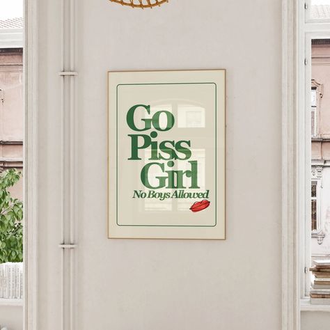 Go Piss Girl Wall Art: Trendy Aesthetic Apartment Decor - Etsy Go Piss Girl Wall Print, Go Piss Girl, College Girl Apartment, College Apartment Bathroom, Aesthetic Apartment Decor, College Living Rooms, Girls Apartment, College House Decor, Girl Apartment Decor