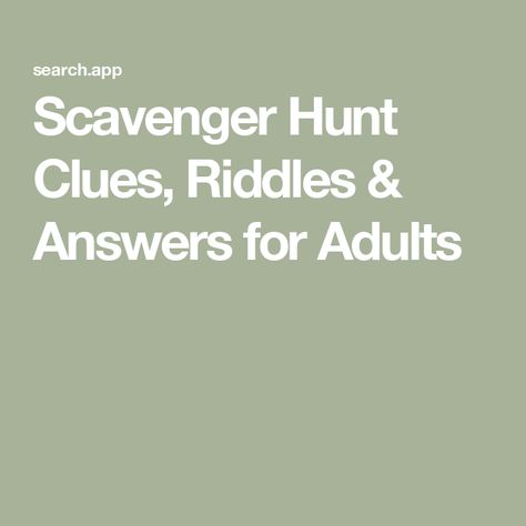 Scavenger Hunt Clues, Riddles & Answers for Adults Halloween Clues For Scavenger Hunt, Riddle Scavenger Hunt Ideas For Adults, Outdoor Scavenger Hunt Clues, Treasure Hunt Riddles, Scavenger Hunt Riddles, Rhyming Riddles, Adult Scavenger Hunt, Easter Scavenger Hunt, Treasure Hunt Clues