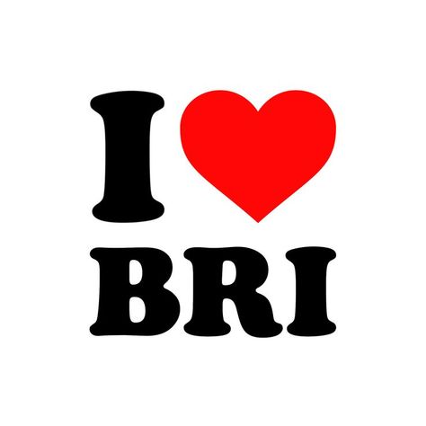 Sticker that says I love Bri (with a red heart) Girlfriends Day, Brian May, Inexpensive Gift, Christmas List, Christmas Wishlist, Little Gifts, Hello Kitty, Valentines Day, Our Wedding