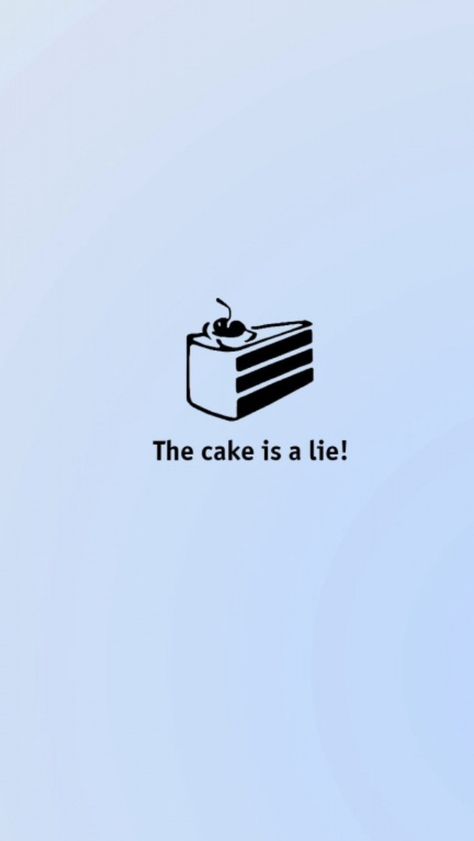 The cake is a lie Portal Tattoo, Portal Cake, The Cake Is A Lie, Tattoo Cake, Beginner Tattoos, Background Ideas, Portal, Tattoo Ideas, Tech Company Logos