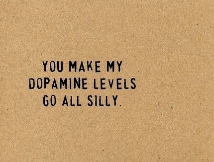 "You make my dopamine levels go all silly" --- these are the type of lines I want said to me :] Under Your Spell, Nursing Memes, Nerd Love, Visual Statements, Cute Love Quotes, You Make Me, Quotes For Him, Love Quotes For Him, Pretty Words