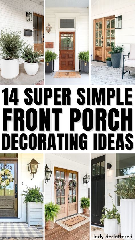 14 Super Simple Front Porch Decorating Ideas Simple Front Door Decor Entrance, Basic Front Porch Ideas, Front Porch Entrance Decor, Doorway Plants Entrance, Front Porch Patio Furniture Ideas, Minimalist Porch Ideas, Front Porch Plant Ideas Entrance, Small Outdoor Front Porch Ideas, Flower Pots For Front Porch