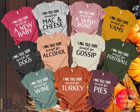 Family Thanksgiving Shirts, I Was Told There Would Be Shirts, Funny Thanksgiving Shirt, Matching Thanksgiving Shirts, Friendsgiving Shirt Customized gifts can be used by all family members and friends. Please, check and review all photos. ♥ HOW TO ORDER ♥ 📌Please review all the information provided before placing an order For each shirt: 1-Select color & size 2-Enter the saying or saying number from the list of the designs in the pictures. 3-Add to Cart Repeat 1,2,3 for the next shirt. Example: Thanksgiving Tees For Women, Thanksgiving Shirts For Teachers, Funny Family Thanksgiving Shirts, Friendsgiving Theme Ideas Outfits, Thanksgiving T Shirt Ideas, Thanksgiving Shirts For Family, Cute Thanksgiving Shirts, Thanksgiving Tshirt Ideas, Thanksgiving T Shirts