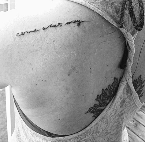 Come What May Tattoo, May Tattoo, Best Friend Tattoo, Come What May, Bestie Tattoo, Small Quote Tattoos, Finger Tattoo For Women, Quote Tattoos, Tattoo Now