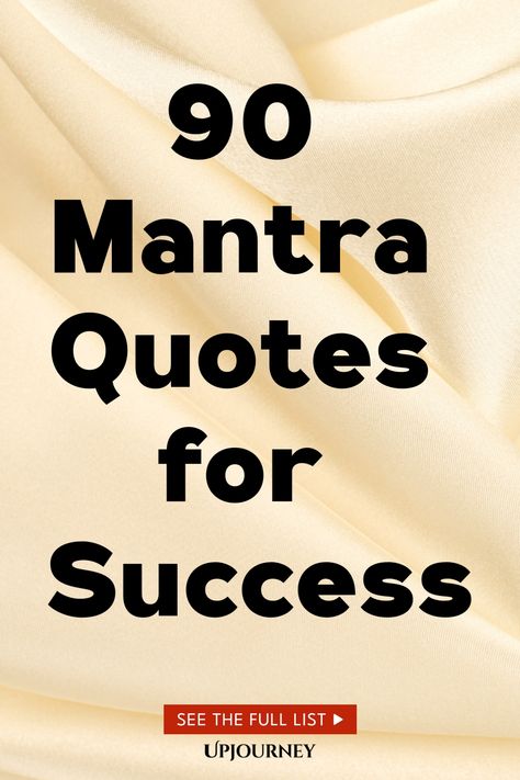 90 Mantra Quotes for Success Study Mantra, 90 Quotes, Work Etiquette, Psychology Terms, Relationship Quizzes, Success Mantra, Happiness Journal, Mantra Quotes, Positive Mantras