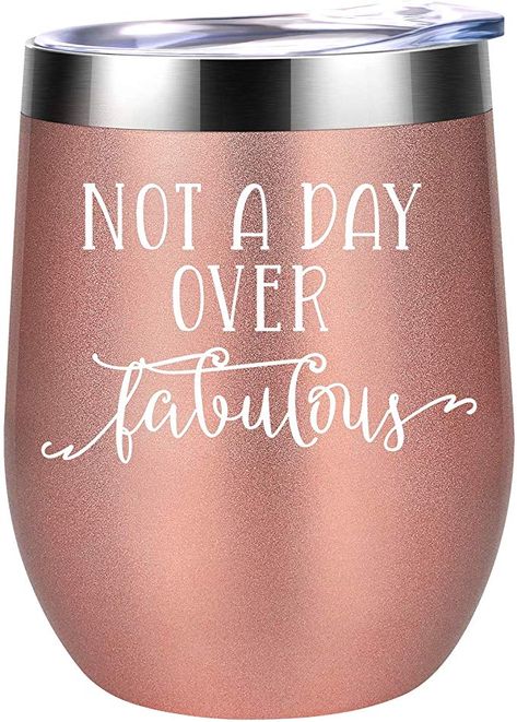 Not a Day Over Fabulous - Funny Birthday Christmas Wine Gifts Ideas for Women, BFF, Best Friends, Coworkers, Her, Wife, Mom, Daughter, Sister, Aunt - Coolife 12oz Insulated Wine Tumbler Cup with Lid: Wine Glasses Wine Gifts Ideas, Christmas Wine Gift Ideas, Not A Day Over Fabulous, Gifts Ideas For Women, Best Amazon Gifts, Valentines Day Wine, Wine Christmas Gifts, Funny Gifts For Her, Gifts Box