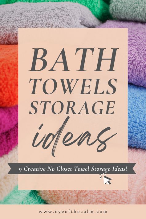 No linen closet? No problem. These clever bath towel storage ideas will help goive your towels a home, even if you don't have a closet in your bathroom. Just click and unlock 9 creative towels storage ideas! Organize Bath Towels Small Spaces, Small Bathroom Linen Storage, Creative Towel Storage, Organize Towels In Closet, How To Store Towels, No Linen Closet Solutions Bathroom, How To Display Bathroom Towels, Towels Under Bathroom Sink, Towel Storage For Small Bathroom Diy