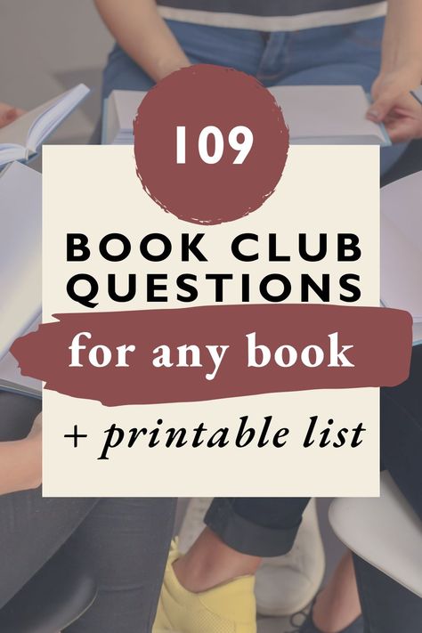 Reading Questions For Any Book, February Book Club Ideas, Book Club Discussion Prompts, Book Club Questions For Adults, Book Club Questions By Chapter, Virtual Book Club Ideas, How To Run A Book Club, Book Club Questions For Any Book, Book Club Names Clever