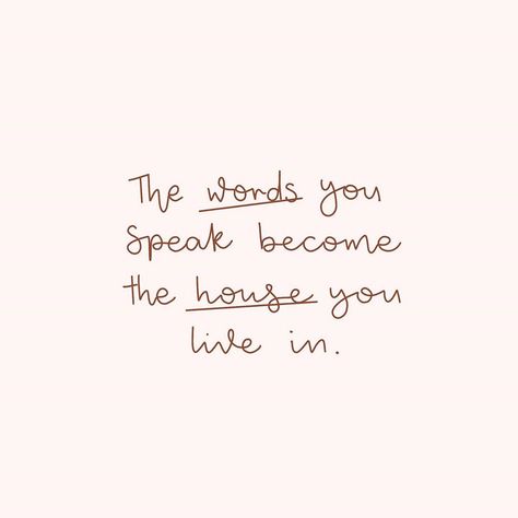 The Words You Speak Become The House, Quotes About Gossip, Gossip Quotes, 2025 Moodboard, Proverbs 11, What House, Harsh Words, Reward Yourself, Frame Of Mind