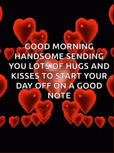 Heart Good Morning, Hi Love, Good Night Love You Gif, Sweet Romantic Quotes For Him My Heart, Good Morning Baby I Love You, Love You Husband Quotes, Good Morning My Love Gif, Good Night I Love You Gif, Good Morning Images For Him