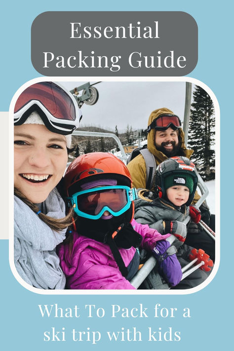 Everything you need before your ski trip with kids!  #ski #skitrip #skiingwithkids #skigear #bestskijackets Family Ski Trip Packing List, Packing List Kids, Essential Packing List, Ski Trip Packing List, Ski Trip Packing, Ski Pack, Packing Essentials List, Family Ski, Family Ski Trip