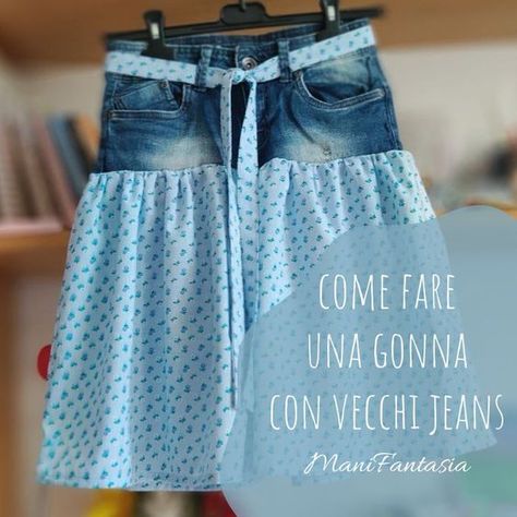 Come fare una gonna con vecchi jeans - ManiFantasia Vestiti In Jeans