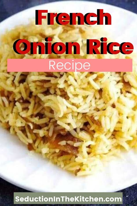 Easy Flavored Rice, Basmati Rice Recipes Easy, French Onion Rice, Onion Rice Recipe, Easy Rice Side Dishes, Basmati Rice Recipe, Rice Recipes Side, Onion Rice, Basmati Rice Recipes