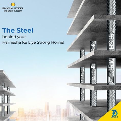 Want to keep your construction strong for generations? Choose only Shyam Steel flexiSTRONG TMT Bars which have the perfect balance of strength & flexibility to make your building hamesha ke liye strong! #ShyamSteel #TMTBars #flexiSTRONG #Hamesha_Ke_Liye_Strong #DreamHome #DreamConstruction Milk Advertising, Fashion Poster Design, Marketing Poster, Bar Poster, Corporate Presentation, Portfolio Inspiration, Construction Tools, Steel Rod, Steel Bar