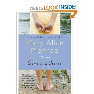 Time Is a River (Indie Next Pick) by Mary Alice Monroe Books Wishlist, Reading Girl, Comparative Literature, Dream Library, The Book Club, Fall From Grace, Womens Fiction, Book List, Indie Author