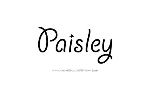 Paisley Paisley Name, Paisley Tattoo Design, Paisley Tattoos, Paisley Tattoo, Name Maker, Unusual Baby Names, Name Origins, Girls Names