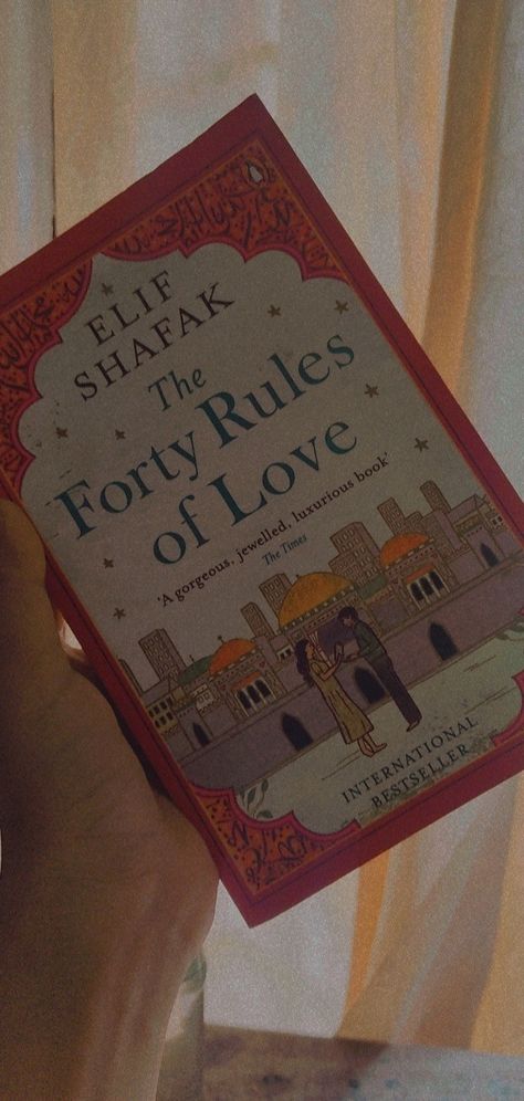 Forty rules of love -emif shafak Forty Rules Of Love Book, Bookish Character, Forty Rules Of Love, Friend Wallpaper, Romance Books Worth Reading, Feel Good Books, Delhi Metro, Wedding Card Frames, Best Friend Wallpaper