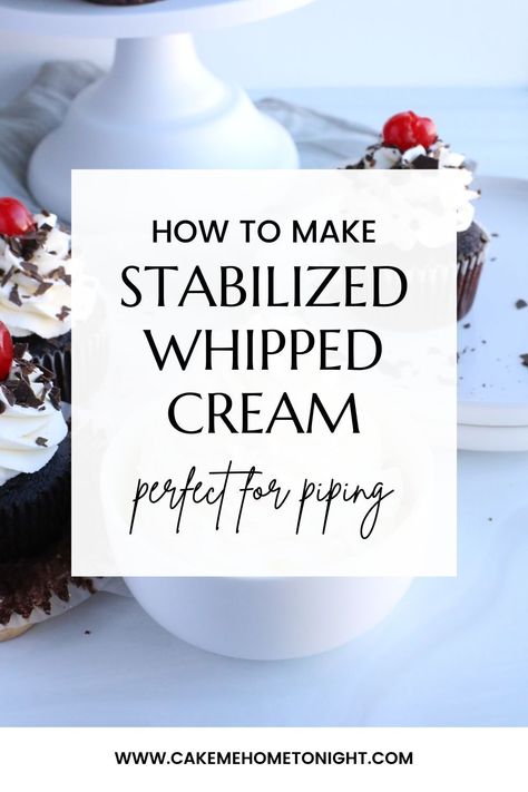 Piping Whipped Cream On Cake, Black Whipped Cream Frosting, Whipped Cream Frosting Cake, Vanilla Whipped Cream Frosting, Cake Me Home Tonight, Stabilized Whipped Cream Frosting, Black Forest Cupcakes, Stabilized Whipped Cream, Easy Frosting