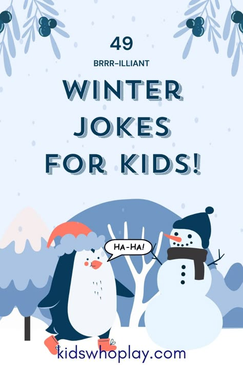 49 fun and silly winter jokes and snowman for kids! Snow Day Jokes, Winter Lunchbox Jokes For Kids, Jokes For Preschoolers, December Jokes For Kids, Snow Jokes For Kids, January Jokes For Kids, Snowman Jokes For Kids, New Years Jokes For Kids, Winter Riddles For Kids