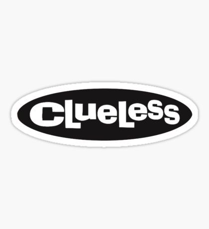 Clueless Stickers, Clueless Quotes, Clueless Aesthetic, Snapchat Stickers, Black And White Stickers, Bubble Stickers, Tumblr Stickers, Stickers For Sale, Water Bottle Stickers