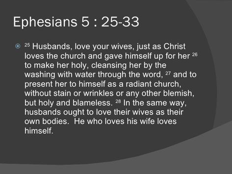 Ephesians 5:25-33 Ephesians 5:33 Marriage, Ephesians 5:22-33, Ephesians 5:25 Marriage, Ephesians 5:21-33, Ephesians 5 Man Characteristics, Ephesians Man, Ephesians 5 Man, Apologizing Quotes, Prayer For Husband