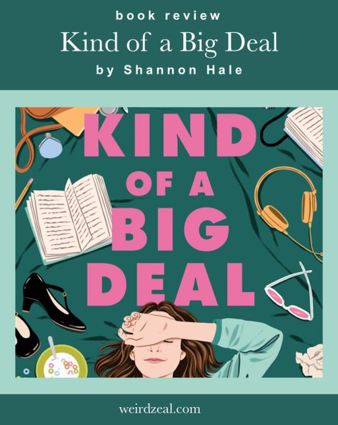 ARC Review: Kind of a Big Deal by Shannon Hale | this book deserves a standing ovation – Weird Zeal Shannon Hale, Surrounded By Books, Ya Books, Book Release, Real Friends, Books For Teens, Romantic Comedy, Big Deal, Book Cover Design